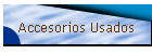 Accesorios Usados